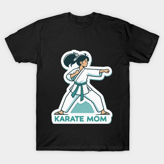 Karate mom art T-Shirt by SeaLife